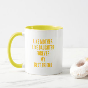 Mother's Day Quote Mom Daughter Sunflower Yellow Mug