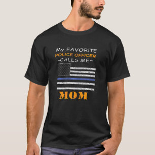 Mother's Day Quote Police Cool Mother's Day T-Shirt
