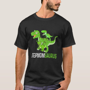 Mother's Day Stepmomsaurus T rex Dinosaur Funny St T-Shirt