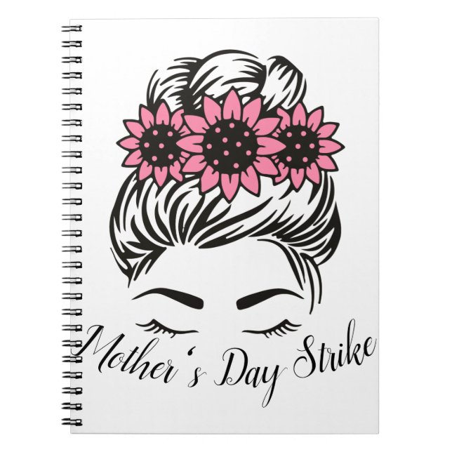 Mother's Day Strike Roe v Wade Womens Rights T-Shi Notebook (Front)
