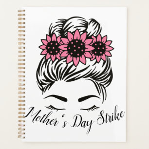Mother's Day Strike Roe v Wade Womens Rights T-Shi Planner