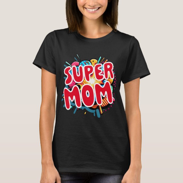 Mother's Day Super Mum T-Shirt (Front)