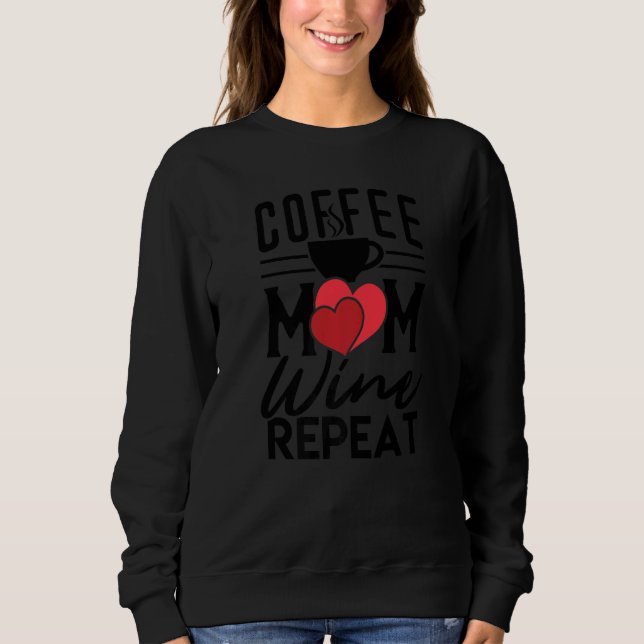 Mother's Day Tees  Coffee Mom Wine Repeat (Front)