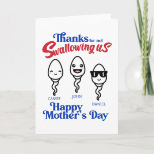 Mother's Day Thanks For Not Swallowing Us Family Card