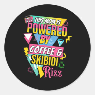 Mothers Day This Mum Is By Powered Coffee And Skib Classic Round Sticker
