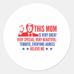 Mothers Day Trump Funny Quotes Election 2024 _1 Classic Round Sticker