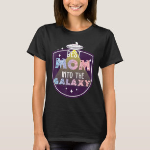 Mother's Day Ufo Womens  Best Mum Into The Galaxy T-Shirt