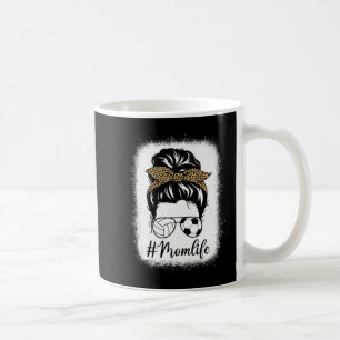 Mothers Day Volleyball And Soccer Mum Life Messy B Coffee Mug