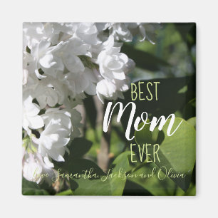 Mother's Day White Lilacs Best Mum Ever Magnet