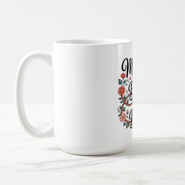 Mothers Forge Bonds That Never Break Coffee Mug (Left)