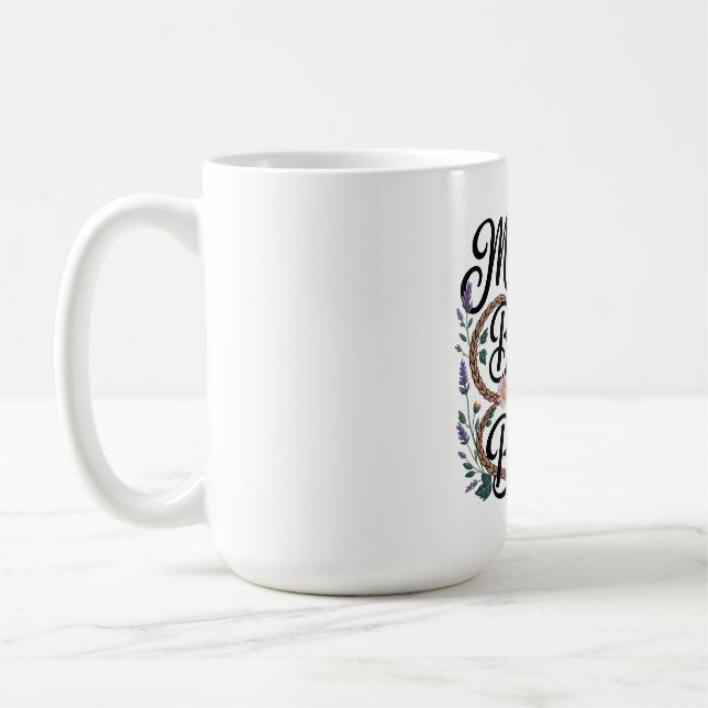 Mothers Forge Bonds That Never Break Coffee Mug (Left)