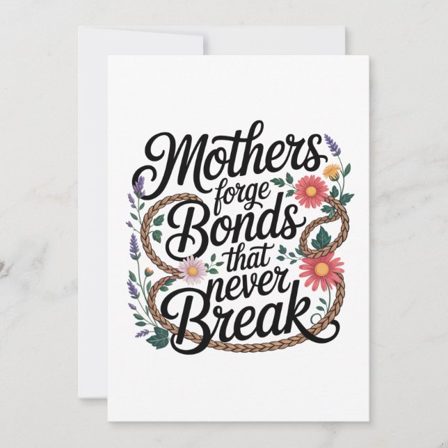 Mothers Forge Bonds That Never Break Invitation (Front)