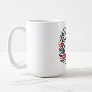 Mothers Fuel Dreams With Endless Belief Coffee Mug
