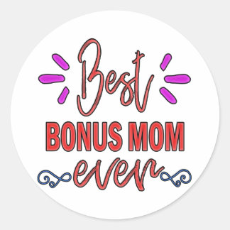 Mother's Gift Best Bonus Mum Ever Classic Round Sticker