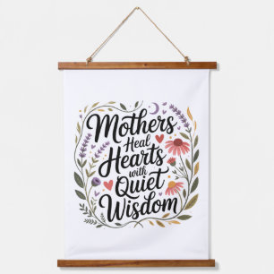 Mothers Heal Hearts With Quiet Wisdom Hanging Tapestry
