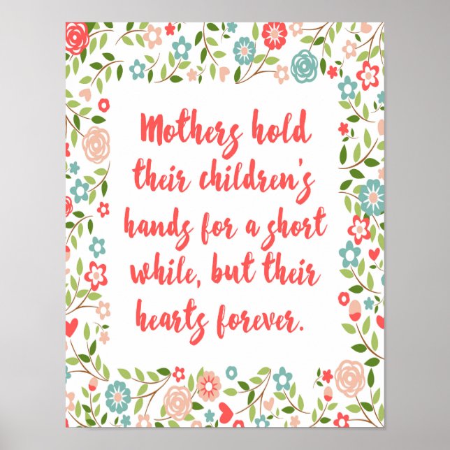 Mothers Hold Their Children Quote Poster (Front)