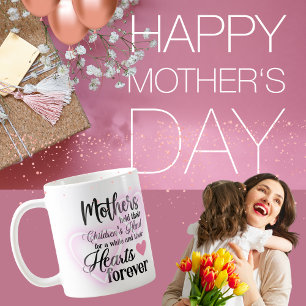 Mothers Hold Their Children´s Hearts Forever Mug