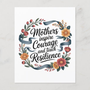 Mothers Inspire Courage And Teach Resilience Flyer