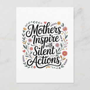 Mothers Inspire With Silent Actions Postcard