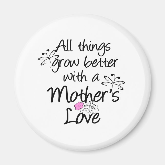 Mother's Love Grows Magnet (Front)