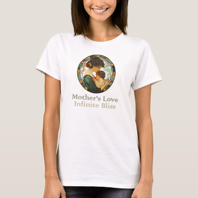 Mother's Love, Infinite Bliss T-Shirt (Front)