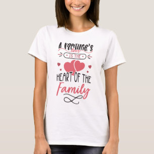 mother's love is heart of family mum gifts T-Shirt