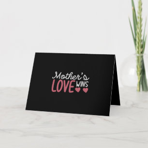 mothers love wins card