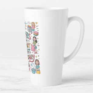 Mothers Make Ordinary Moments Extraordinary Latte Mug