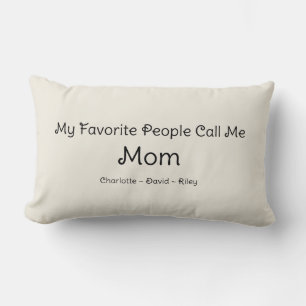 Mothers My Favourite People Call Me Mum Lumbar Cushion