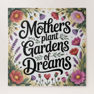 Mothers Plant Gardens Of Dreams Jigsaw Puzzle