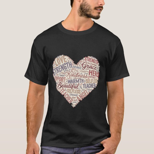 Mother's Word Cloud Heart Love Strength Kindness T-Shirt (Front)