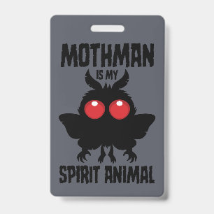 Mothman Is My Spirit Animal Silhouette ID Badge