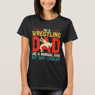 Motif for Wrestling Fathers Im A Wrestling Dad  2 T-Shirt
