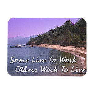 Motivate Magnet, "Work To Live" Magnet