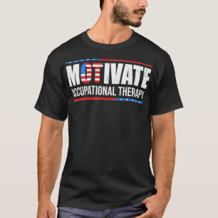 Motivate Occupational Therapy USA Flag 4th of July T-Shirt
