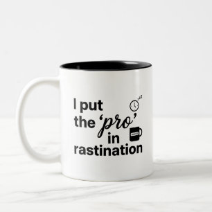 Motivate Your Day Two-Tone Procrastination Quote M Coffee Mug