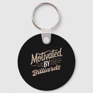 Motivated By Billiards Pool Enthusiast Key Ring