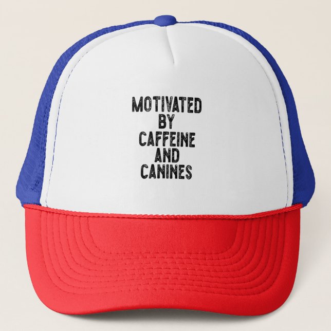 Motivated By Caffeine And Canines Trucker Hat (Front)