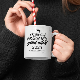 Motivated Educated Graduated Coffee Mug