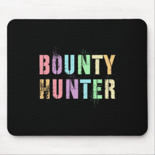 Motivated Future Bounty Hunter In Training Fugitiv Mouse Pad