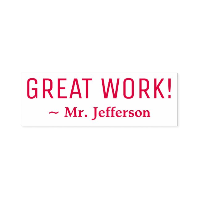 Motivating "GREAT WORK!" Marking Rubber Stamp (Design)
