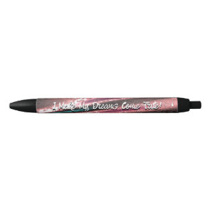 Motivation and self-confidence - I make my dreams Black Ink Pen