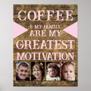 Motivation coffee family 4 photo brown pink poster