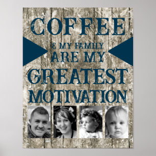 Motivation coffee family 4 photo grey blue poster