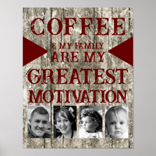 Motivation coffee family 4 photo grey burgundy poster