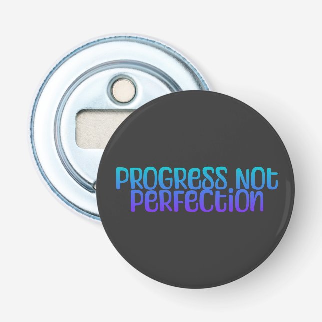 Motivation Colourful Progress Not Perfection Bottle Opener (Front)