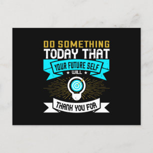 Motivation - Do Something Today Postcard