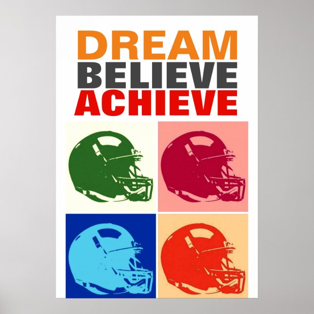 Motivation Dream Believe Achieve Football Pop Art Poster (Front)