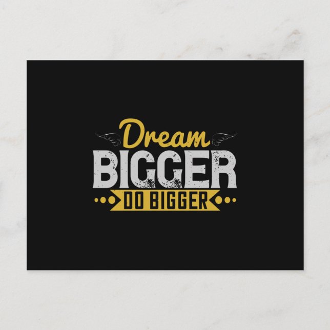 Motivation - Dream Bigger Do Bigger Postcard (Front)