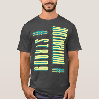 Motivation fitness  StrongBodybuilding T-Shirt